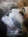 E-Book (epub) Unwilling: Poems of Horror and Darkness von Gerri Leen