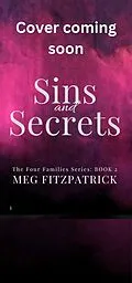 E-Book (epub) Sins and Secrets (The Four Families Series, #2) von Meg Fitzpatrick