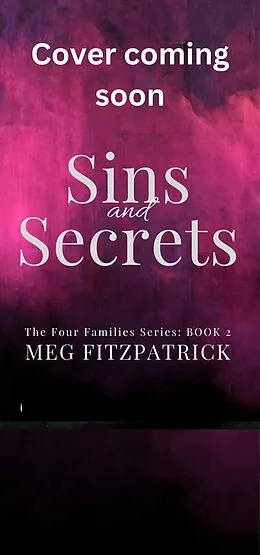 E-Book (epub) Sins and Secrets (The Four Families Series, #2) von Meg Fitzpatrick