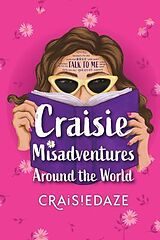 eBook (epub) Craisie Misadventures Around the World de Craisie Daze