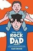 Kartonierter Einband You Will Rock As a Dad! von Alex Grace