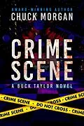 E-Book (epub) Crime Scene, A Buck Taylor Novel von Chuck Morgan