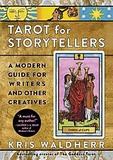 E-Book (epub) Tarot for Storytellers: A Modern Guide for Writers and Other Creatives von Kris Waldherr