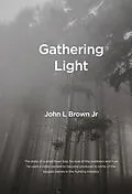 E-Book (epub) Gathering Light von John L Brown