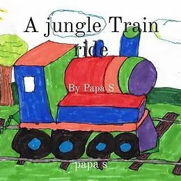 E-Book (epub) A jungle Train ride von Richard Sweitzer
