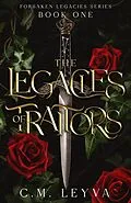 E-Book (epub) The Legacies of Traitors (Forsaken Legacies Series, #1) von C. M. Leyva