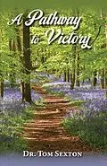 E-Book (epub) A Pathway to Victory von Tom Sexton, Tbd