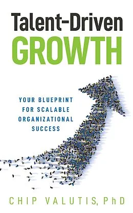 E-Book (epub) Talent-Driven Growth von Chip Valutis