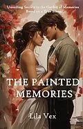 E-Book (epub) The Painted Memories von Lila Vex