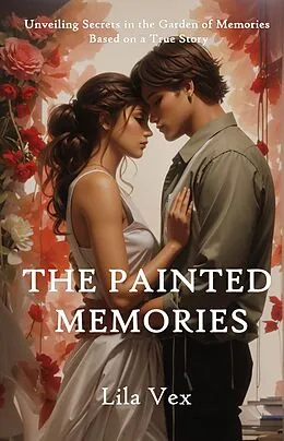 E-Book (epub) The Painted Memories von Lila Vex