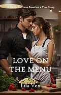 E-Book (epub) Love on the Menu von Lila Vex