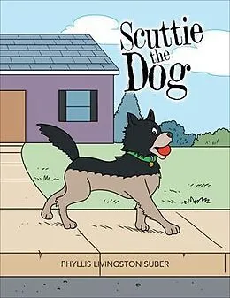 E-Book (epub) Scuttie the Dog von Phyllis Livingston Suber