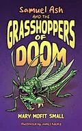 E-Book (epub) Samuel Ash and the Grasshoppers of Doom von Mary Mofit Small