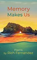 E-Book (epub) Memory Makes Us von Rich Fernandez