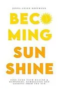 E-Book (epub) Becoming Sunshine von Jenna-Leigh Hoffmann