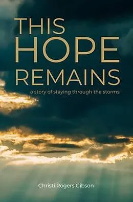 E-Book (epub) This Hope Remains von Christi Rogers Gibson