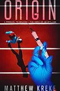 E-Book (epub) Origin: A Prequel to Beacon - The Hero of Heartland von Matthew Kreke