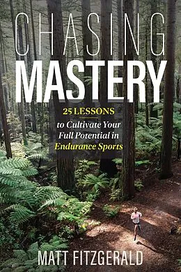 E-Book (epub) Chasing Mastery von Matt Fitzgerald