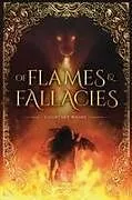 Kartonierter Einband Of Flames and Fallacies von Courtney Whims