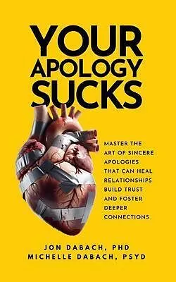 E-Book (epub) Your Apology Sucks von Jon Dabach, Michelle Dabach