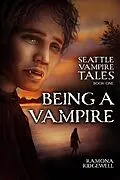 E-Book (epub) Being a Vampire von Ramona Ridgewell