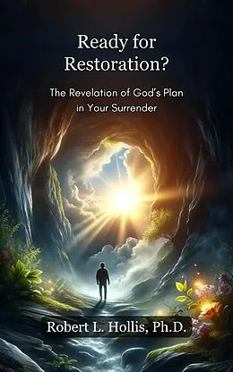 E-Book (epub) Ready for Restoration? von Ph.D. Robert L. Hollis