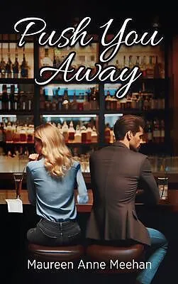 E-Book (epub) Push You Away von Maureen Anne Meehan