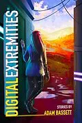 E-Book (epub) Digital Extremities von Adam Bassett
