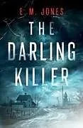 Kartonierter Einband The Darling Killer von E. M. Jones