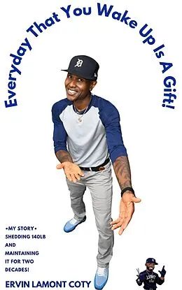 E-Book (epub) Everyday That You Wake Up Is A Gift (Journey Of Gifts Series, #1) von King Ervin Publishing