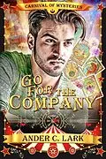 E-Book (epub) Go for the Company (Carnival of Mysteries) von Ander C. Lark