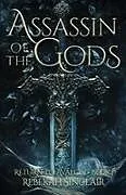 Kartonierter Einband Assassin of the Gods von Rebekah Sinclair