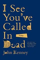 Kartonierter Einband I See You've Called in Dead von John Kenney