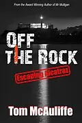 E-Book (epub) Off the Rock - Escaping Alcatraz von Tom McAuliffe