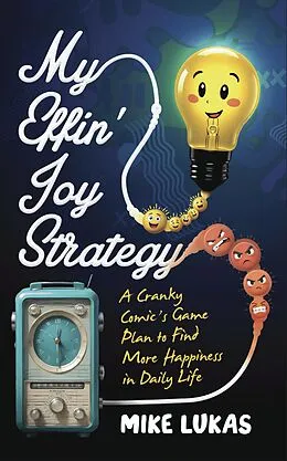 E-Book (epub) My Effin' Joy Strategy von Mike Lukas