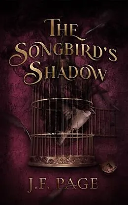 E-Book (epub) Songbird's Shadow von J. F. Page