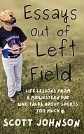 E-Book (epub) Essays Out of Left Field von Scott Johnson