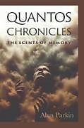 Couverture cartonnée Quantos Chronicles The Scents of Memory de Alan Parkin