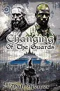 E-Book (epub) Changing of the Guards von Matt Spencer