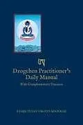 Kartonierter Einband Dzogchen Practitioner's Daily Manual von Kyabje Tulku Urgyen Rinpoche