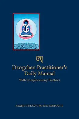 E-Book (epub) Dzogchen Practitioner's Daily Manual von Kyabje Tulku Urgyen Rinpoche