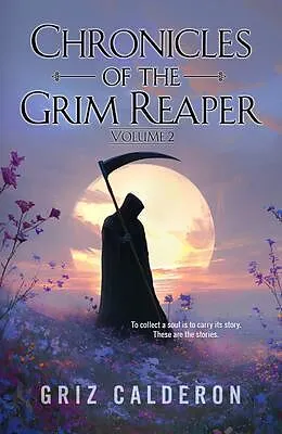 E-Book (epub) Chronicles of the Grim Reaper von Griz Calderon