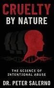 Kartonierter Einband Cruelty by Nature von Peter Salerno