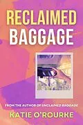 E-Book (epub) Reclaimed Baggage von Katie O'Rourke