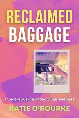 E-Book (epub) Reclaimed Baggage von Katie O'Rourke