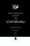 Kartonierter Einband (Kt) The Guild of Light von Jeff Malderez, A. Nobody, Self
