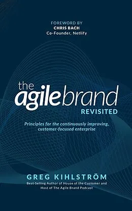 E-Book (epub) The Agile Brand Revisited von Greg Kihlstrom