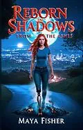 E-Book (epub) Reborn In Shadows von Maya Fisher