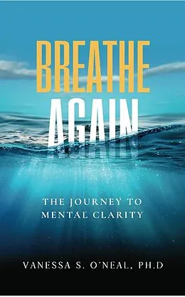 E-Book (epub) Breathe Again von Vanessa S. O'Neal Ph.D