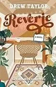 Kartonierter Einband Reverie von Drew Taylor